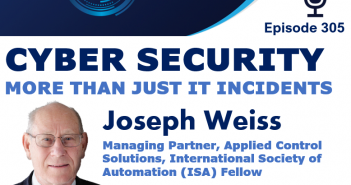 Episode 305 – Cyber security is more than just IT incidents