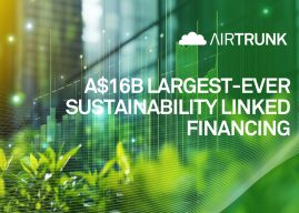 Airtrunk closes A$16 billion sustainable financing